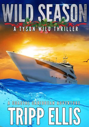 [Tyson Wild Thriller 22] • Wild Season